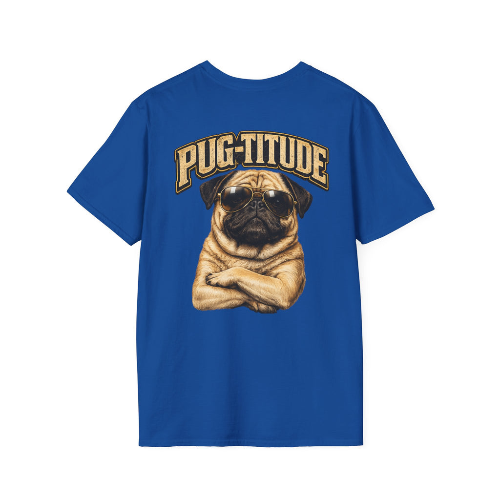 PUG-TITUDE™ | Tiny Dog. Huge Attitude