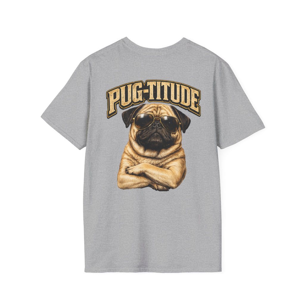 PUG-TITUDE™ | Tiny Dog. Huge Attitude
