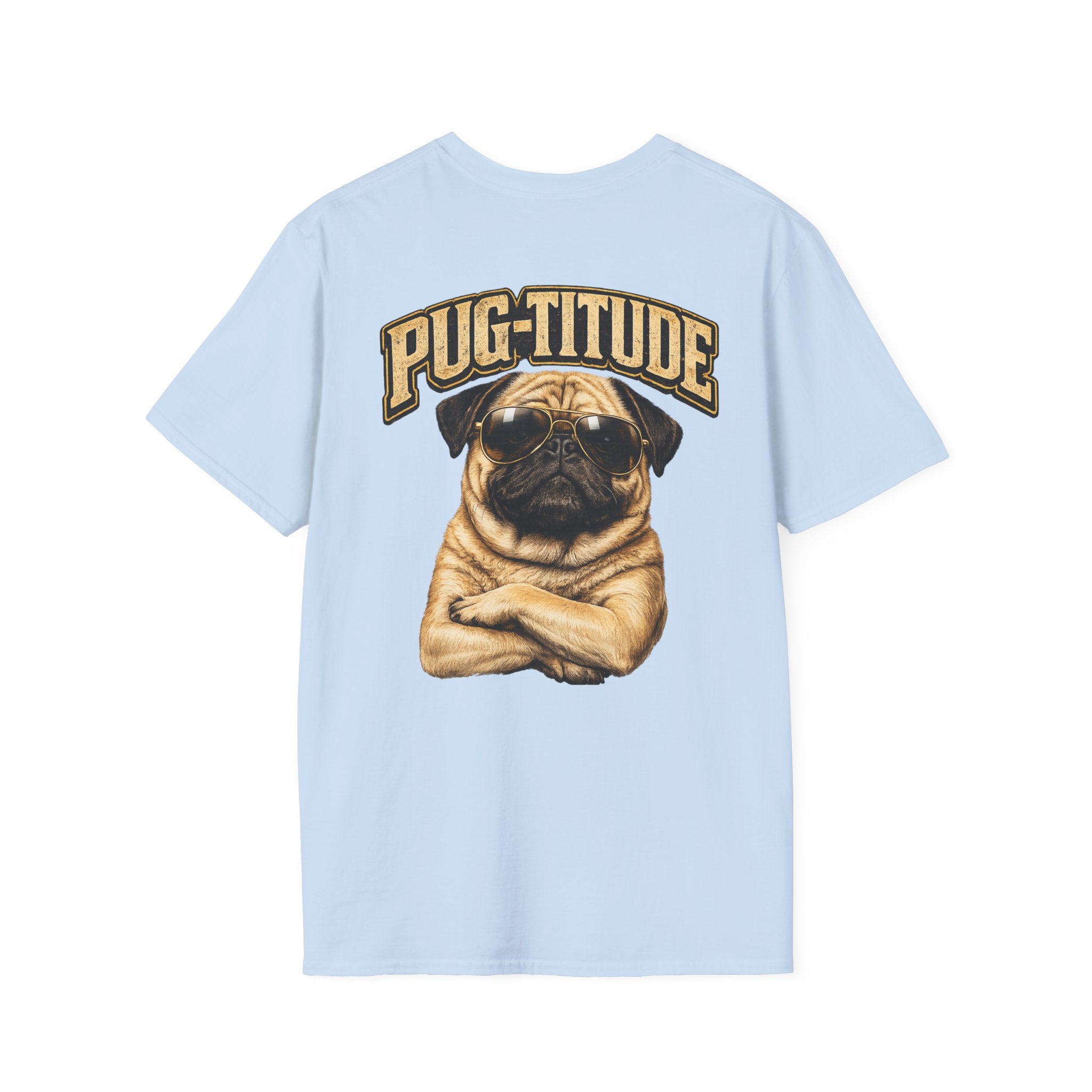 PUG-TITUDE™ | Tiny Dog. Huge Attitude